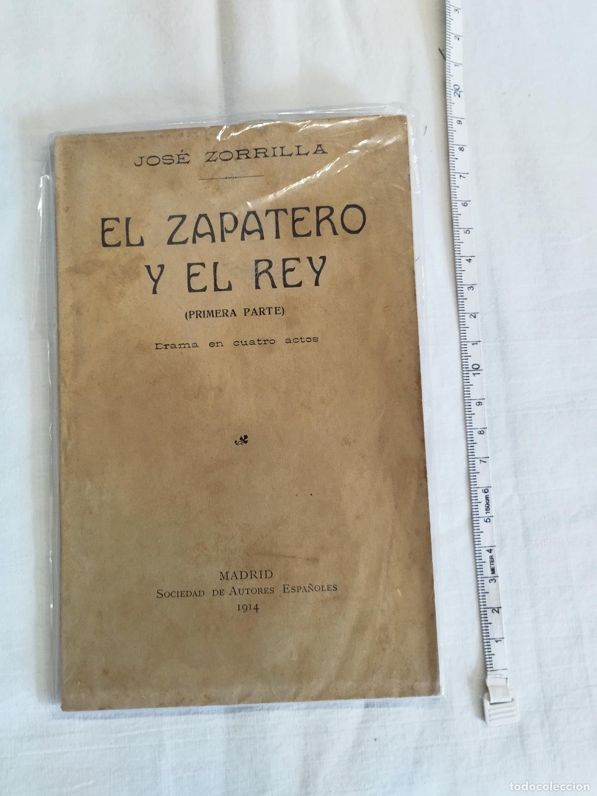 Libros: EL ZAPATERO Y EL REY (1&ordf; parte) drama en cuatro actos - Jos&eacute; Zorrilla