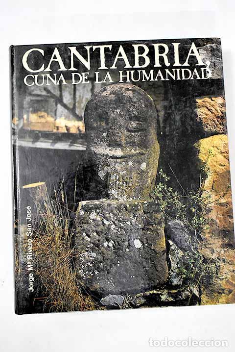 Libros: Cantabria, cuna de la humanidad.- Rivero-Meneses, Jorge Mar&iacute;a
