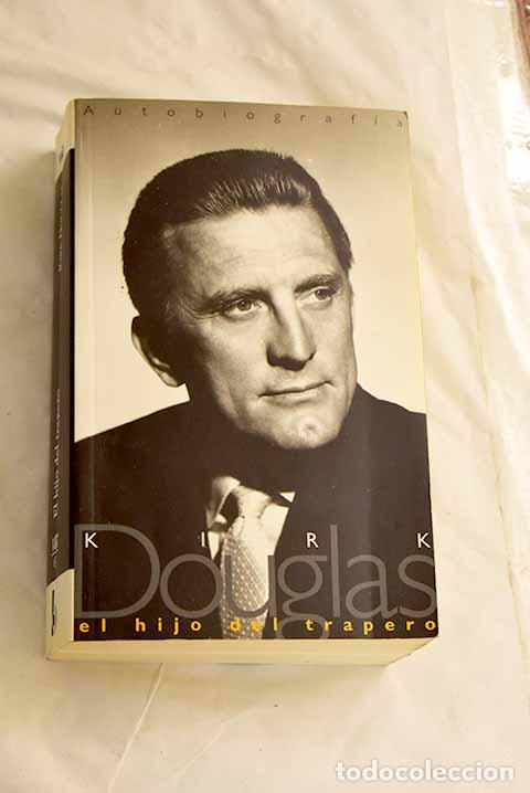 Libros: El hijo del trapero: Douglas, Kirk.- Douglas, Kirk