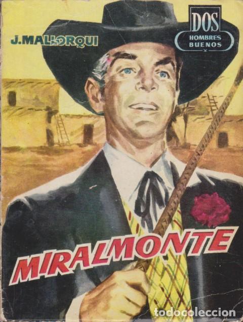 Libri di seconda mano: MIRALMONTE. DOS HOMBRES BUENOS. N&ordm;66 - JOS&Eacute; MALLORQU&Iacute;