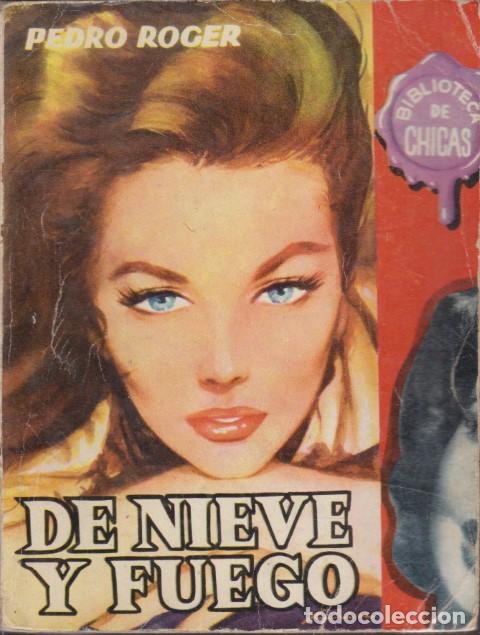Libros: DE NIEVE Y FUEGO - PEDRO ROGER - Foto 1