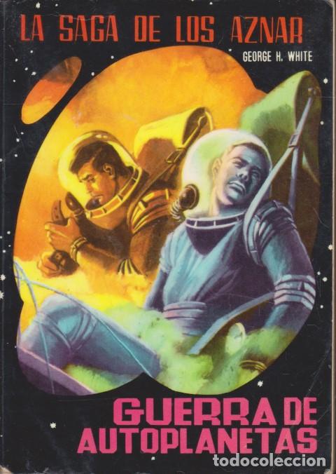 books: GUERRA DE AUTOPLANETAS. LA SAGA DE LOS AZNAR. N&ordm;56 - GEORGE H. WHITE