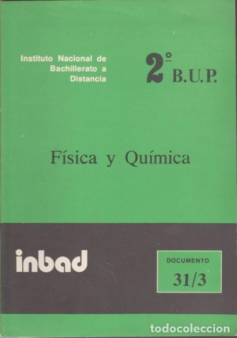 books: FISICA Y QUIMICA. BUP 2&ordm; CURSO. SEGUNDO CURSO. DOCUMENTO 31/3 - JOSE LUIS HERNANDEZ PEREZ - MARIA JE