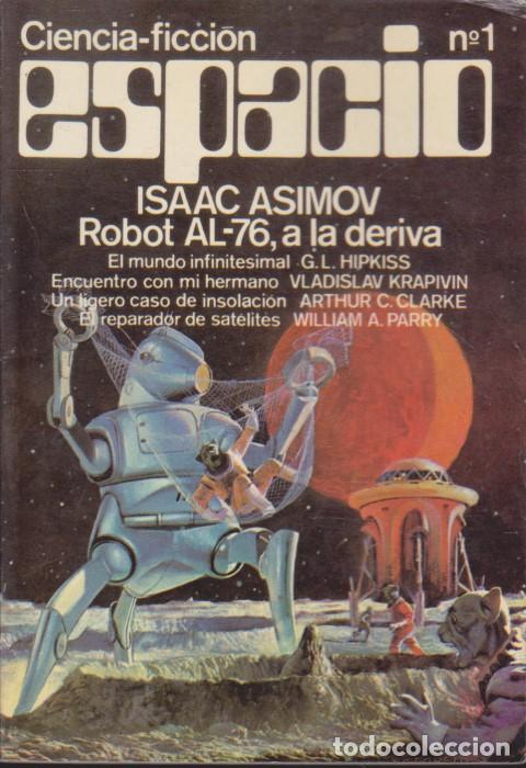 books: CIENCIA-FICCION ESPACIO N&ordm;1. ROBOT AL-76, A LA DERIVA - EL MUNDO INFINITESIMAL - ENCUENTRO CON MI HE