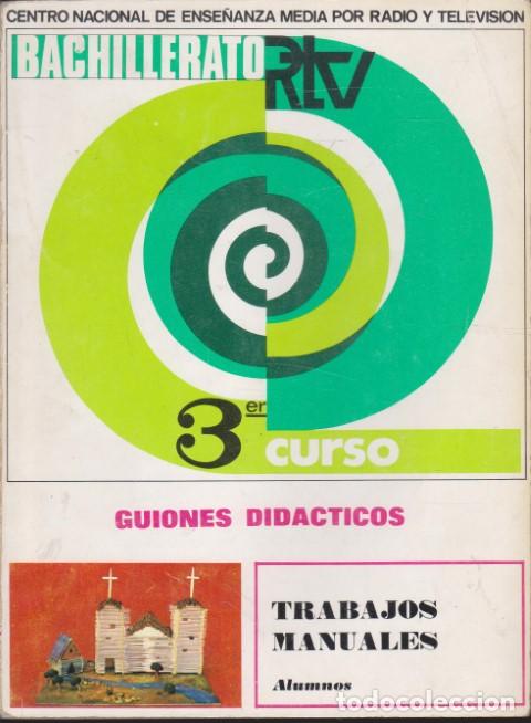 books: BACHILLERATO RTV. 3&ordm; CURSO. TRABAJOS MANUALES. ALUMNOS. GUIONES DIDACTICOS DE FORMACION MANUAL ALUMN