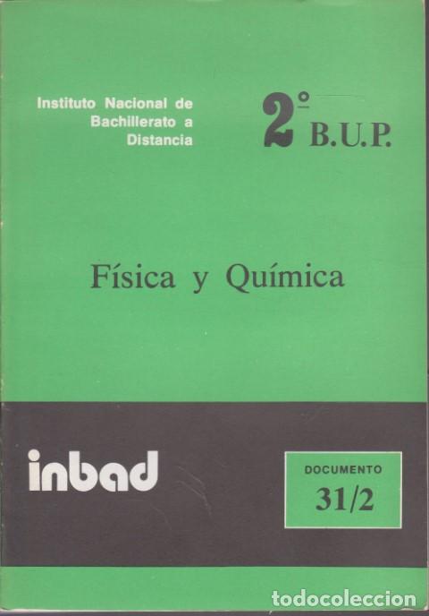 books: FISICA Y QUIMICA. BUP 2&ordm; CURSO. SEGUNDO CURSO. DOCUMENTO 31/2 - JOSE LUIS HERNANDEZ PEREZ - MARIA JE