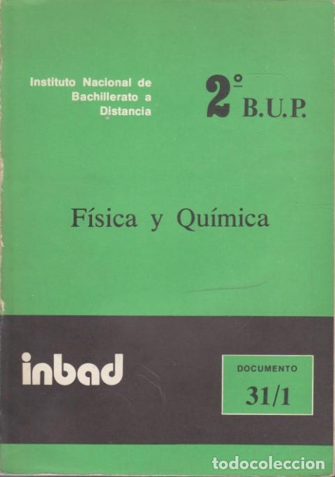 B&uuml;cher: FISICA Y QUIMICA. BUP 2&ordm; CURSO. SEGUNDO CURSO. DOCUMENTO 31/1 - JOSE LUIS HERNANDEZ PEREZ - MARIA JE