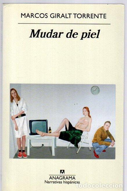 Livros em segunda m&atilde;o: Mudar de piel - Giralt Torrente, Marcos