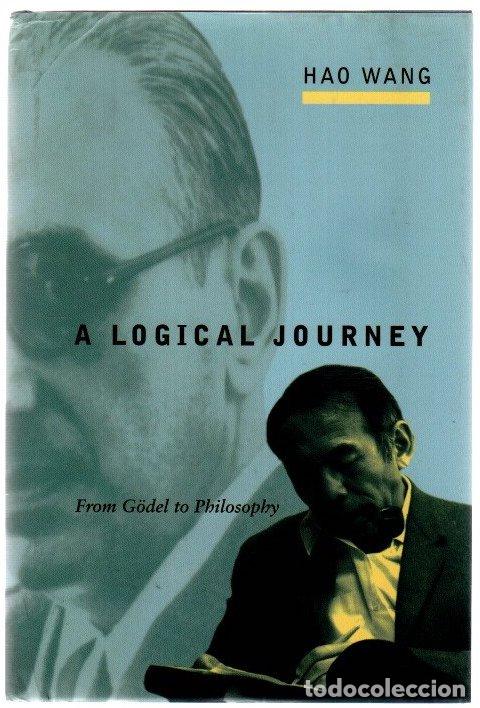 Libros: A logical journey. From G&ouml;del to Philosophy - Wang, Hao
