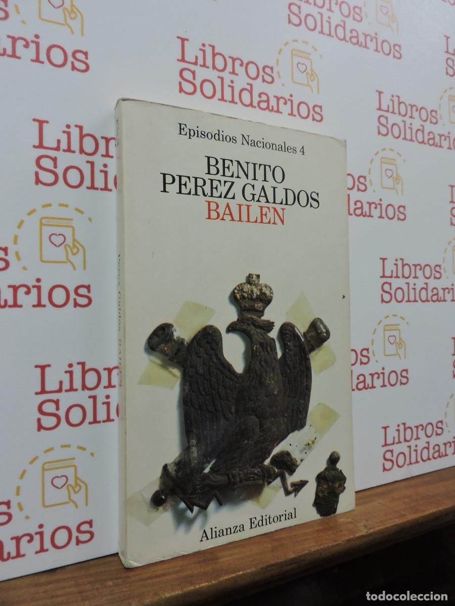 Libros: Episodios Nacionales n&ordm;4 Bailen. PEREZ GALD&Oacute;S, Benito. Ed. Alianza. Madrid, 1988