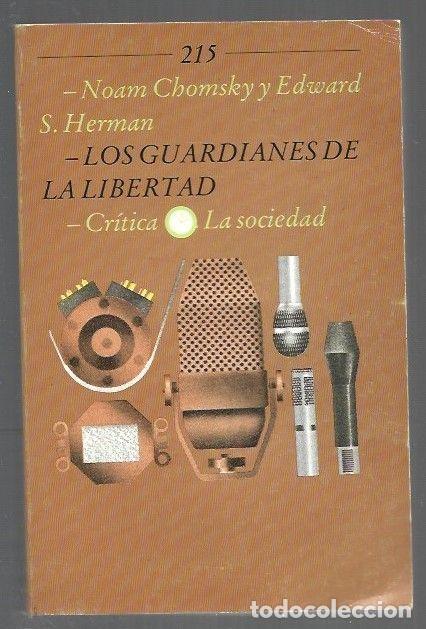 Livres: GUARDIANES DE LA LIBERTAD - LOS - CHOMSKY, NOAM Y EDWARD S. HERMAN