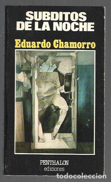 Libros: SUBDITOS DE LA NOCHE - CHAMORRO, EDUARDO - Foto 1