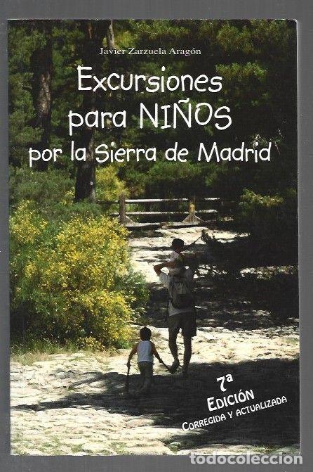 Livres: EXCURSIONES PARA NI&Ntilde;OS POR LA SIERRA DE MADRID - ZARZUELA ARAGON, JAVIER