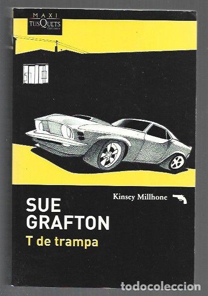 Livres: T DE TRAMPA - GRAFTON, SUE