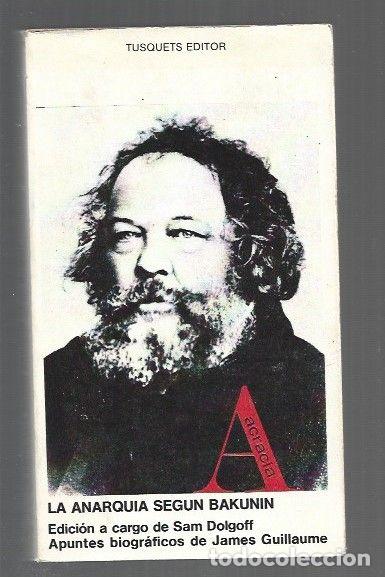 B&uuml;cher: ANARQUIA SEGUN BAKUNIN - LA - BAKUNIN, MIJAIL (EDICION SAN DOLGOFF)