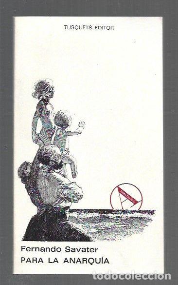 Libri di seconda mano: PARA LA ANARQUIA - SAVATER, FERNANDO