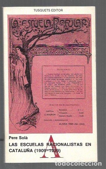 B&uuml;cher: ESCUELAS RACIONALISTAS EN CATALU&Ntilde;A - LAS (1909-1939) - SOLA, PERE
