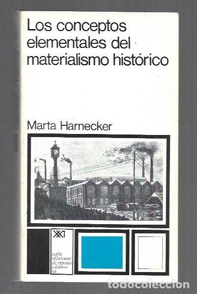 Libros: CONCEPTOS ELEMENTALES DEL MATERIALISMO HISTORICO - LOS - HARNECKER, MARTA - Foto 1