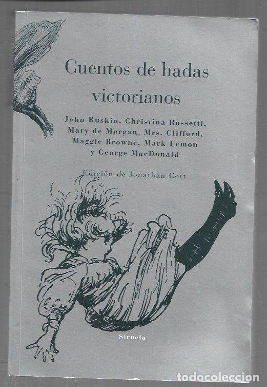 Livros em segunda m&atilde;o: CUENTOS DE HADAS VICTORIANOS - RUSKIN, JOHN / CHRISTINA ROSSETTI / MARY DE MORGAN / MRS. CLIFFORD /