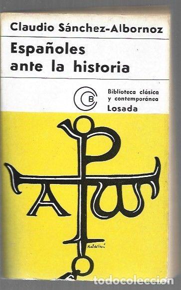 Libri di seconda mano: ESPA&Ntilde;OLES ANTE LA HISTORIA - SANCHEZ-ALBORNOZ, CLAUDIO
