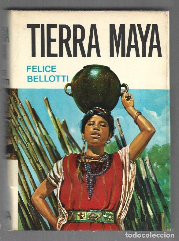 Libri di seconda mano: TIERRA MAYA - BELLOTTI, FELICE