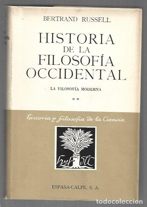 Libri di seconda mano: HISTORIA DE LA FILOSOFIA OCCIDENTAL. TOMO II: LA FILOSOFIA MODERNA - RUSSELL, BERTRAND