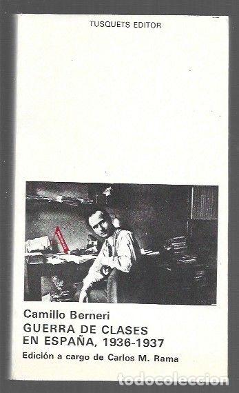 B&uuml;cher: GUERRA DE CLASES EN ESPA&Ntilde;A 1936-1937 - BERNERI, CAMILLO