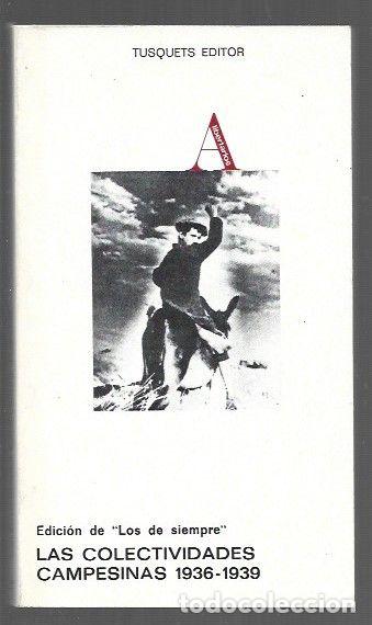 Libros: COLECTIVIDADES CAMPESINAS - LAS 1936-1939 - LOS DE SIEMPRE (EDICION)