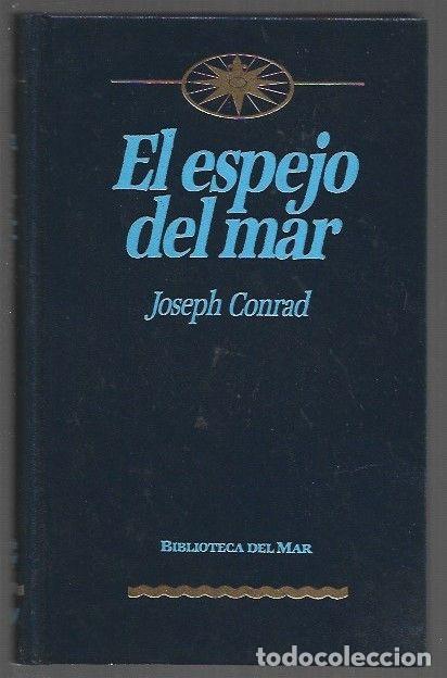 Libros: ESPEJO DEL MAR - EL - CONRAD, JOSEPH