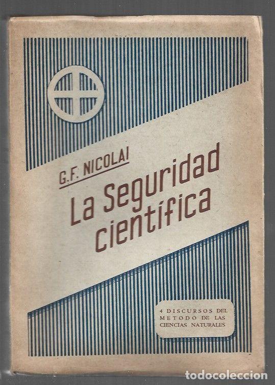 Libros: SEGURIDAD CIENTIFICA - LA. 4 DISCURSOS DEL METODO DE LAS CIENCIAS NATURALES - GEORG FR. NICOLAI