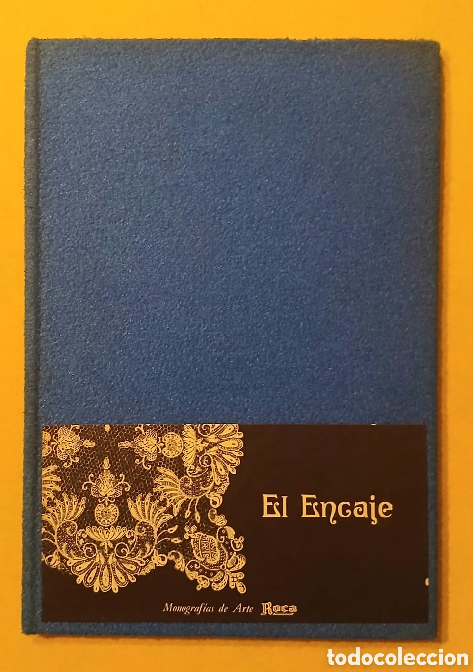 Libros: Las Monograf&iacute;a de Arte Roca, El encaje. - Foto 2