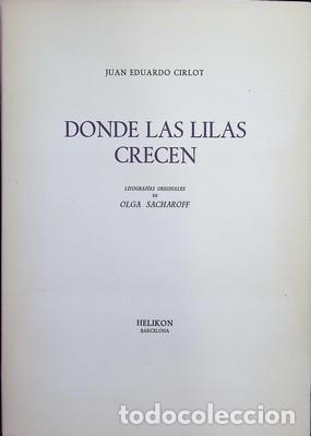 Libros: Donde las lilas crecen- JUAN EDUARDO CIRLOT. Ejemplar numerado - JUAN EDUARDO CIRLOT