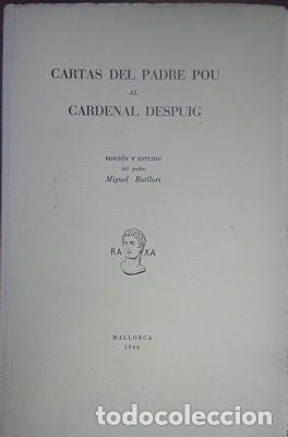 Libros: Cartas del Padre Pou al Cardenal Despuig - BATLLORI, MIGUEL(edici&oacute;n y estudio)