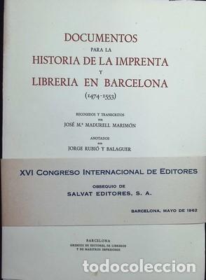 Libros: Documentos para la historia de la imprenta y libreria en Barcelona 1474-1553 - MADURELL MARIMON, JOS