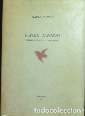 Libros: L&acute;Aire daurat, interpretacions de poesia xinesa. Exemplar numerat i signat per l&acute;autor - MARIA MANEN