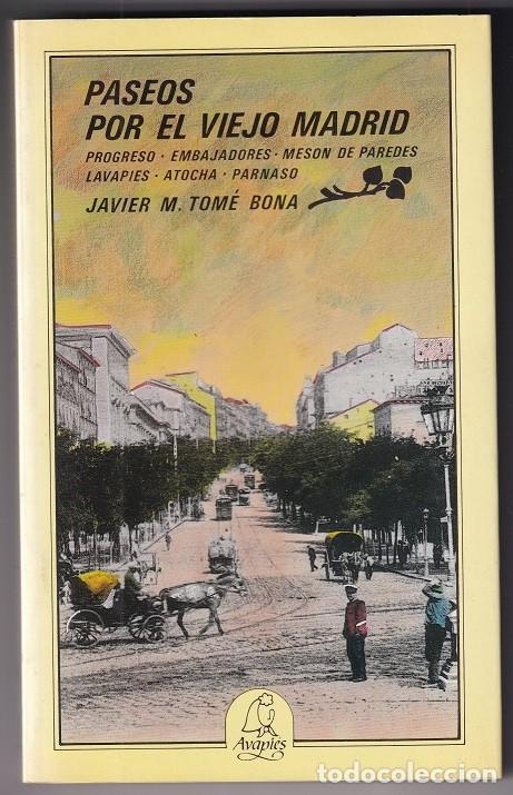 Libros: Paseos por el viejo Madrid - Javier M. Tom&eacute; Bona