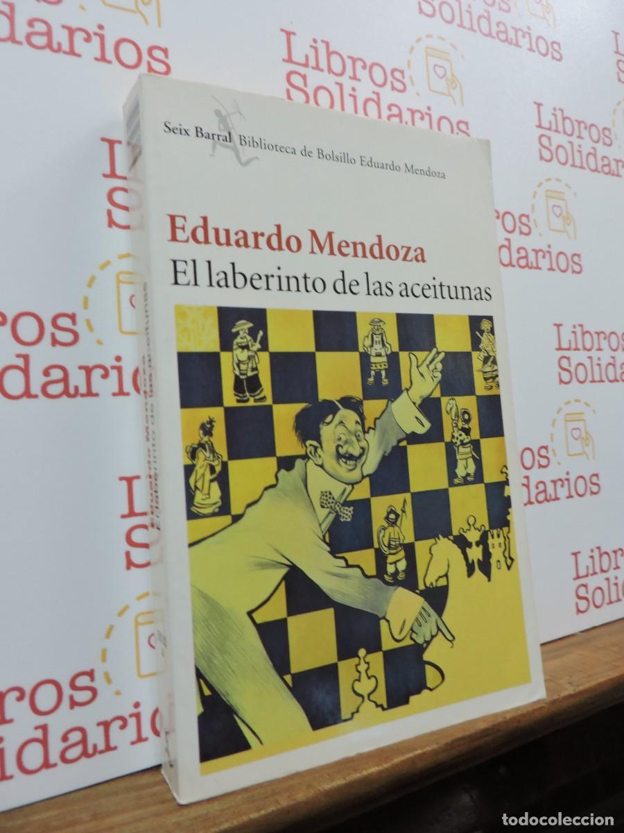 Libros: El laberinto de las aceitunas. MENDOZA, Eduardo. Ed. Seix Barral. Barcelona, 2005