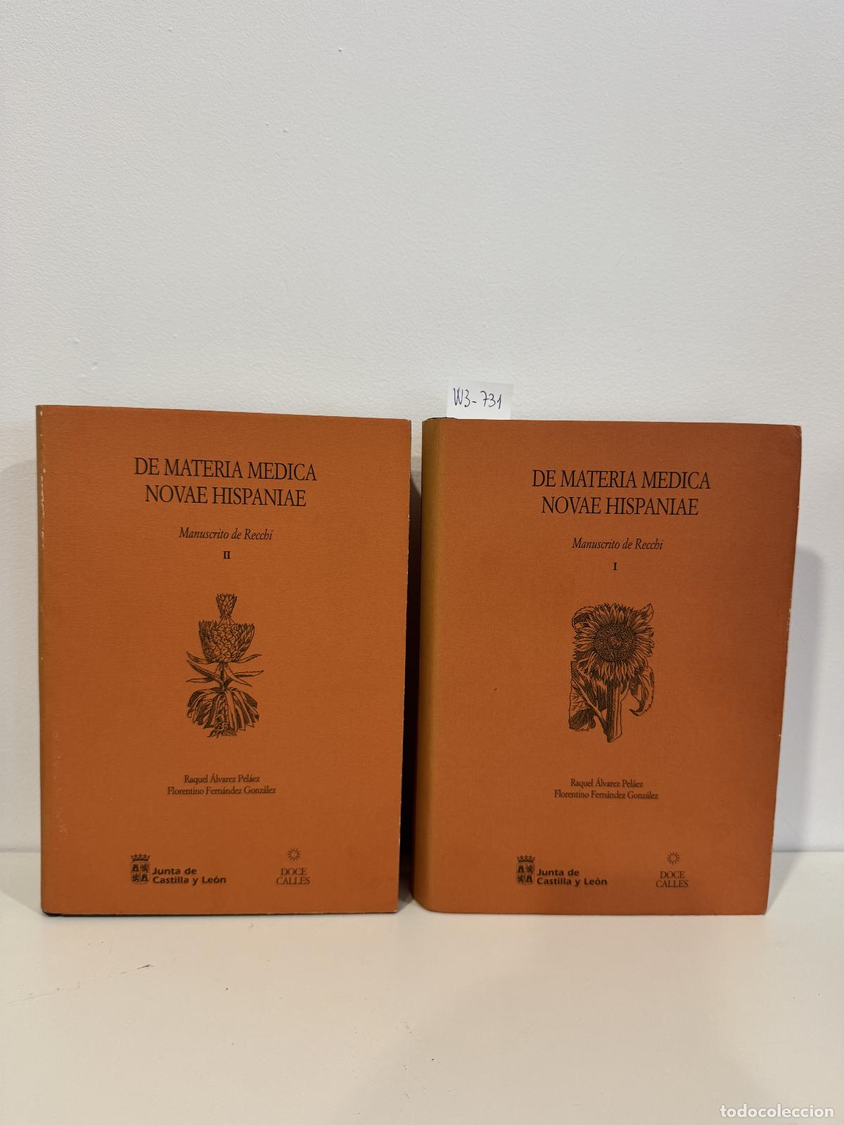 Libros: &Aacute;LVAREZ PEL&Aacute;EZ, Raquel; FERN&Aacute;NDEZ GONZ&Aacute;LEZ, Florentino. - De materia m&eacute;dica novae hispaniae. Manuscr