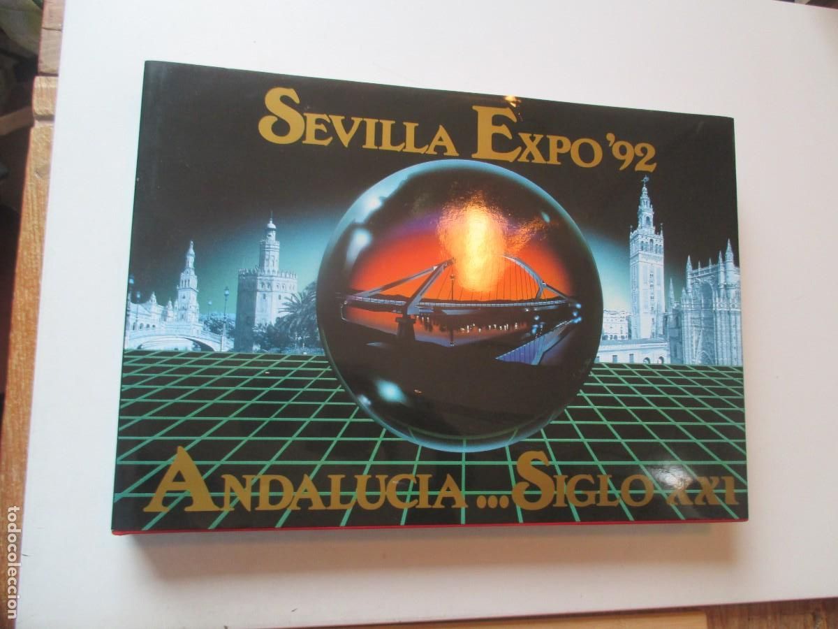 Libros: Sevilla Expo&acute;92 Andalucia...siglo XXI W21241