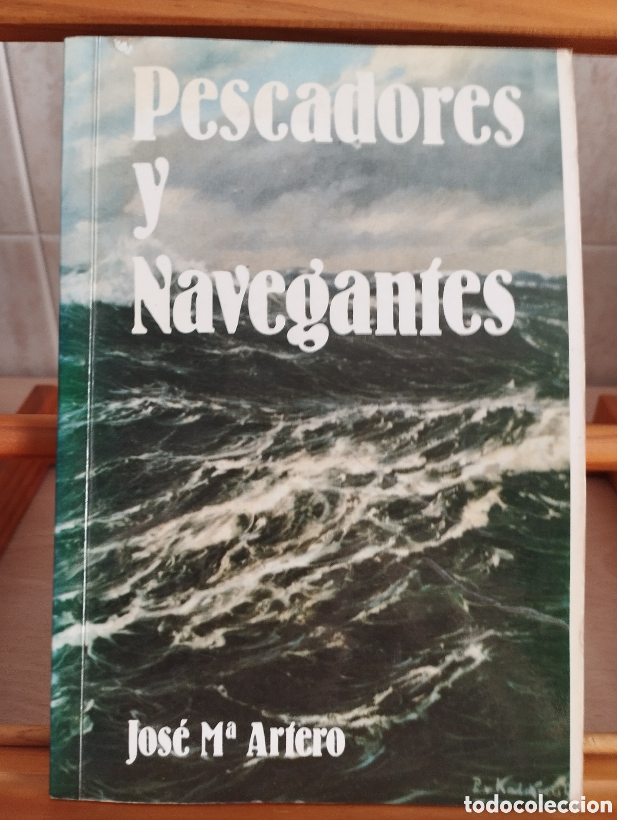 Libros: LIBRO PESCADORES Y NAVEGANTES JOSE M.ARTERO-ALMERIA