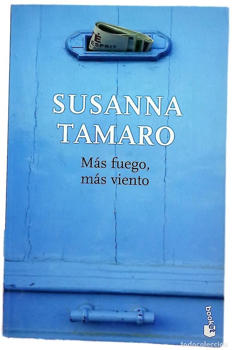 Libros: M&aacute;s fuego, m&aacute;s viento - Tamaro, Susanna