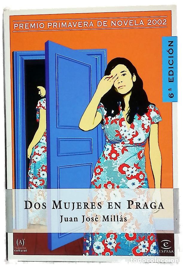 Libros: Dos mujeres en Praga - Mill&aacute;s, Juan Jos&eacute;