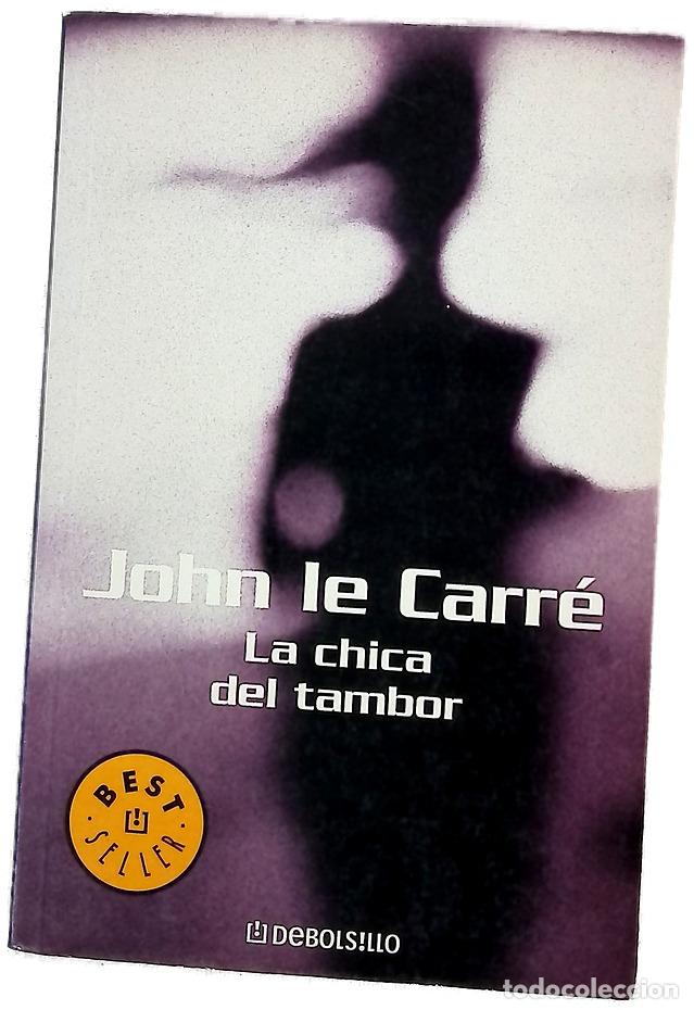 Libros: La chica del tambor - Le Carr&eacute;, John