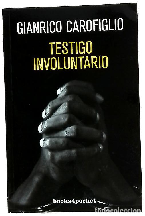Libros: Testigo involuntario - Carofiglio, Gianrico
