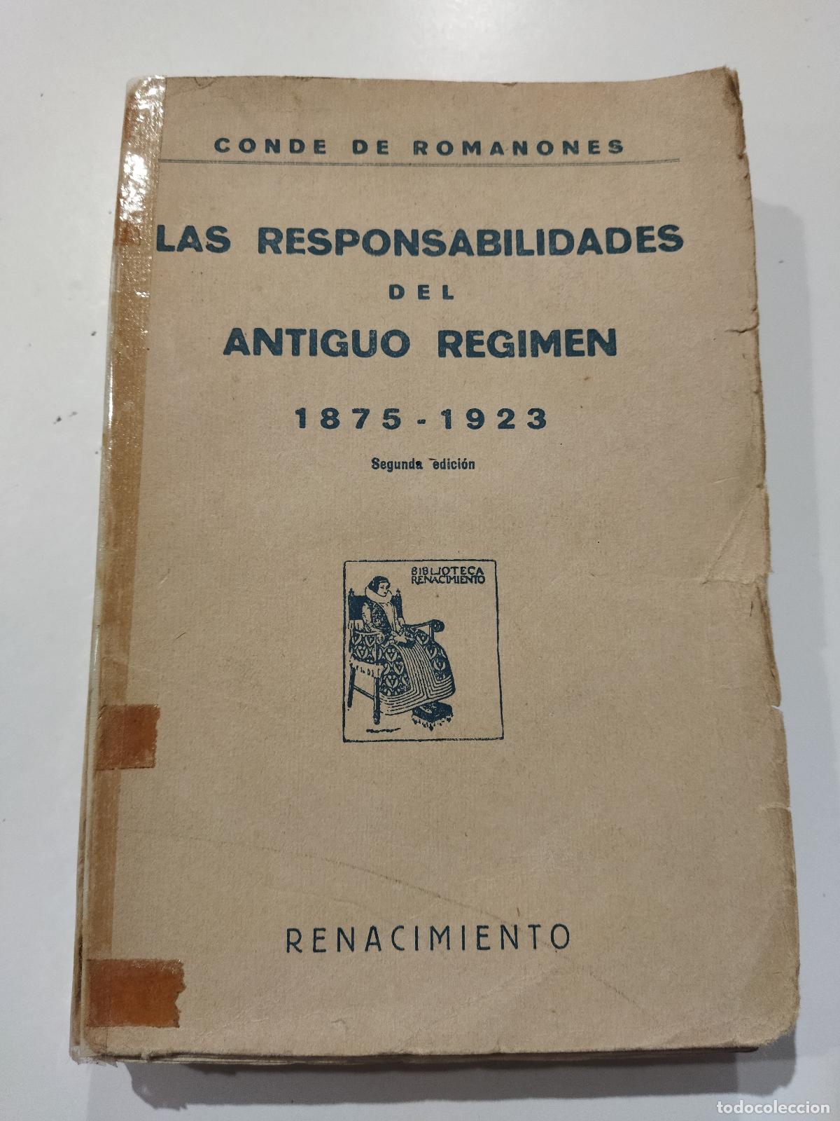 Libri di seconda mano: LAS RESPONSABILIDADES DEL ANTIGUO REGIMEN. 1875-1923. - CONDE DE ROMANONES