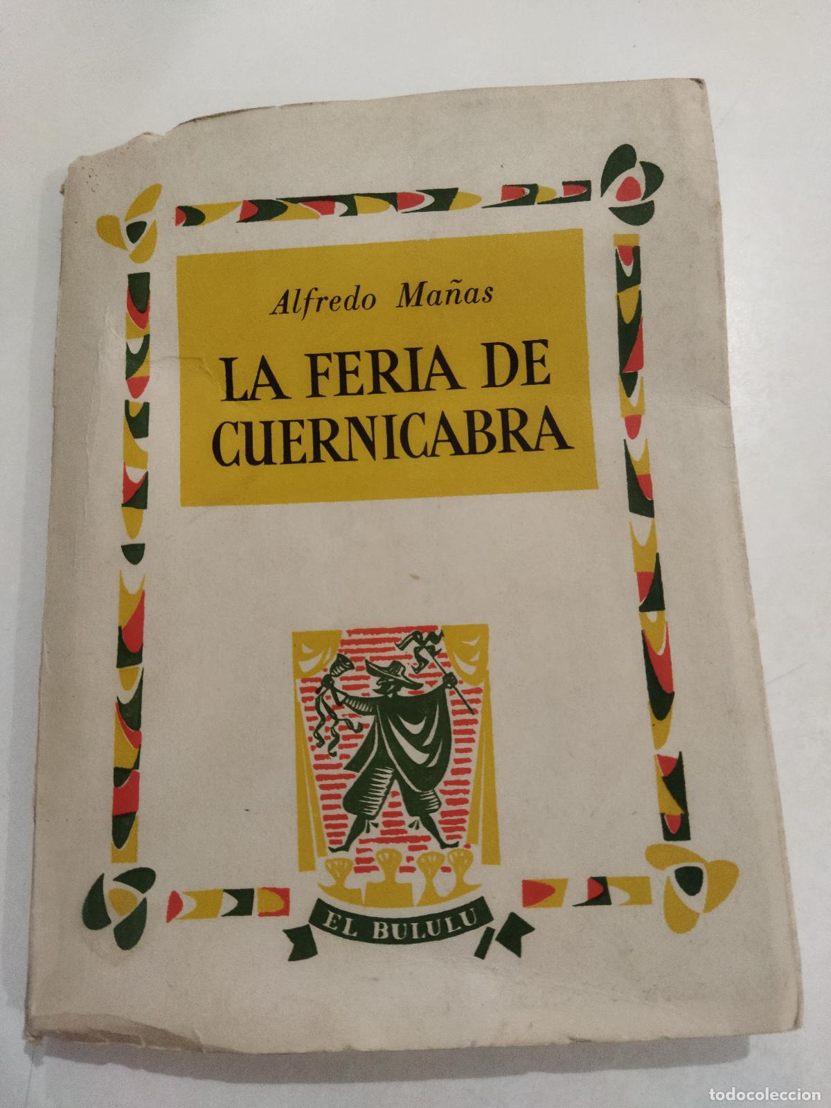 Libros: LA FERIA DE CUERNICABRA - MA&Ntilde;AS , ALFREDO