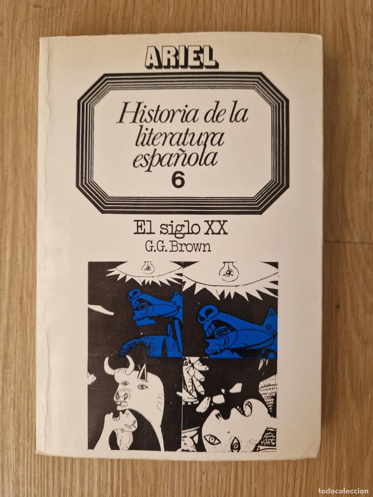 B&uuml;cher: Historia de la literatura espa&ntilde;ola 6. El siglo XX - G.G. Brown
