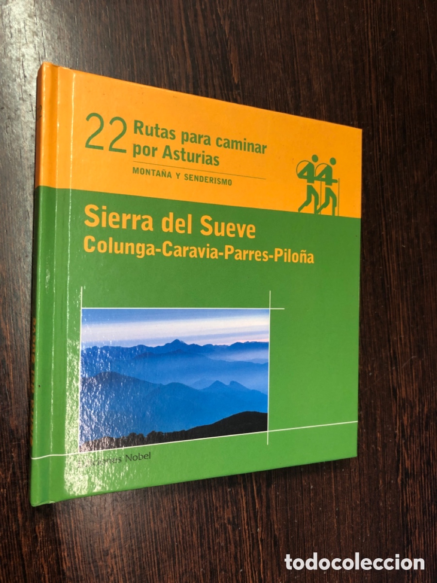 Libri di seconda mano: SIERRA DEL SUEVE COLUNGA-CARAVIA-PARRES-PILO&Ntilde;A RUTAS PARA CAMINAR POR ASTURIAS VOLUMEN 22