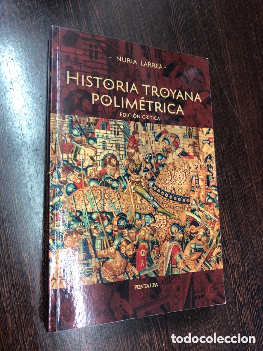 Livros em segunda m&atilde;o: HISTORIA TROYANA POLIMETRICA NURIA LARREA EDICION CRITICA PENTALFA