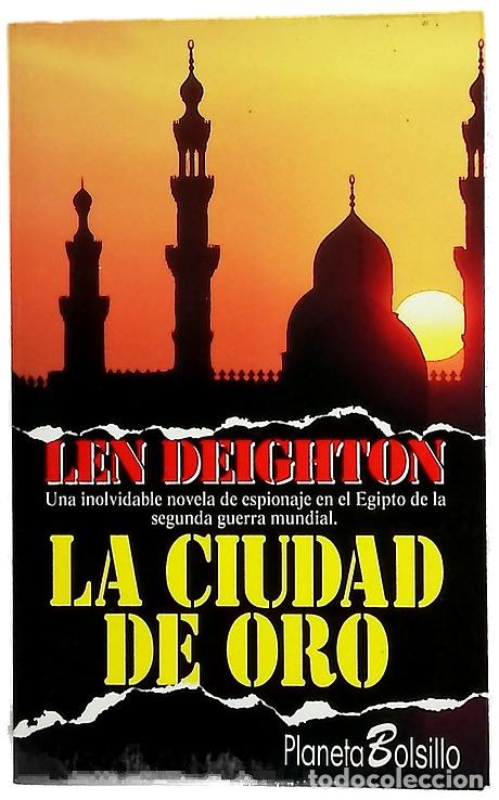 Libros: La ciudad de oro - Deighton, Len
